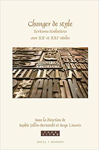 Changer De Style: Écritures Évolutives Aux Xxe Et Xxie Siècles (Faux Titre) (French Edition)